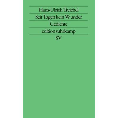 Seit Tagen kein Wunder, Taschenbuch von Hans-Ulrich Treichel, Suhrkamp, 978-3-518-11610-4