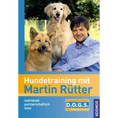 Hundetraining mit Martin Rütter, Gebundene Ausgabe von Martin Rütter, Franckh-Kosmos