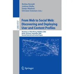 From Web to Social Web: Discovering and Deploying User and Content Profiles, Fachbücher