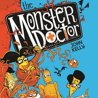 The Monster Doctor - John Kelly, Audio, 9781529027815