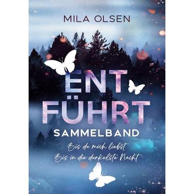 Entführt - Sammelband, Taschenbuch von Mila Olsen, Lucid Page Media, 978-3-9893546-6-1