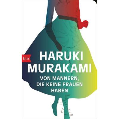 Von Männern, die keine Frauen haben, Taschenbuch von Haruki Murakami, btb, 978-3-442-71706-4
