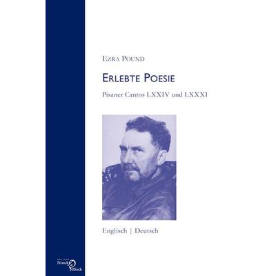 Erlebte Poesie, Taschenbuch von Ezra Pound, Edition Noack & Block, 978-3-86813-121-5