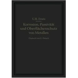 Korrosion, Passivität und Oberflächenschutz von Metallen, Fachbücher von U. R. Evans
