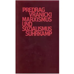 Vranicki:Marxismus und Sozialismus, Sachbücher von Predrag Vranicki