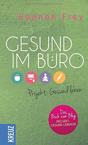 Hannah Frey - Gesund im Büro - Preis vom 01.10.2026 17:08:56 h