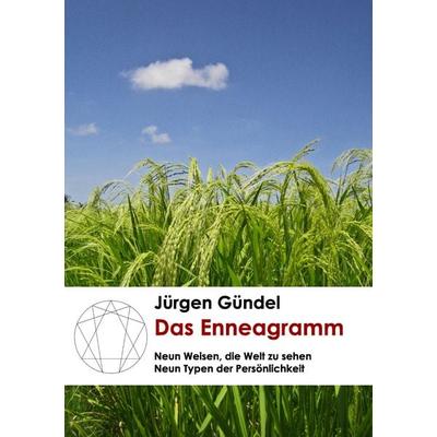 Das Enneagramm, Taschenbuch von Jürgen Gündel, BoD – Books on Demand, 978-3-8370-4423-2