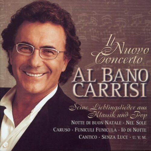 Carrisi, Al Bano - Il Nuovo Concerto - Preis vom 10.10.2026 11:48:34 h