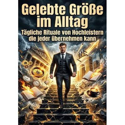 Gelebte Größe im Alltag, Taschenbuch von Quentin Meier, Epubli, 978-3-565-45240-8