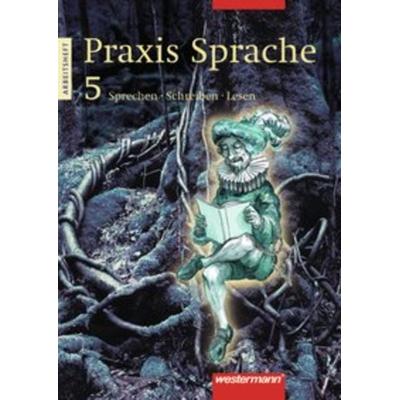 Praxis Sprache Ausgabe Ost, Geheftet von Sabine Haeske,Ute Hirth,Angelika Kluger,Roswitha Radisch,Günter Rudolph, Westermann Schulbuchverlag,