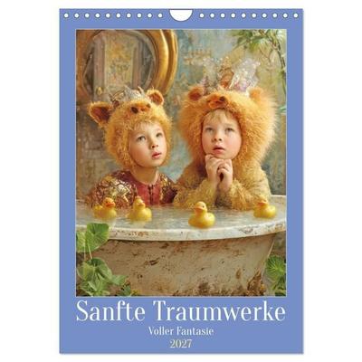 Sanfte Traumwerke - Voller Fantasie (Wandkalender 2027 DIN A4 hoch), CALVENDO Monatskalender