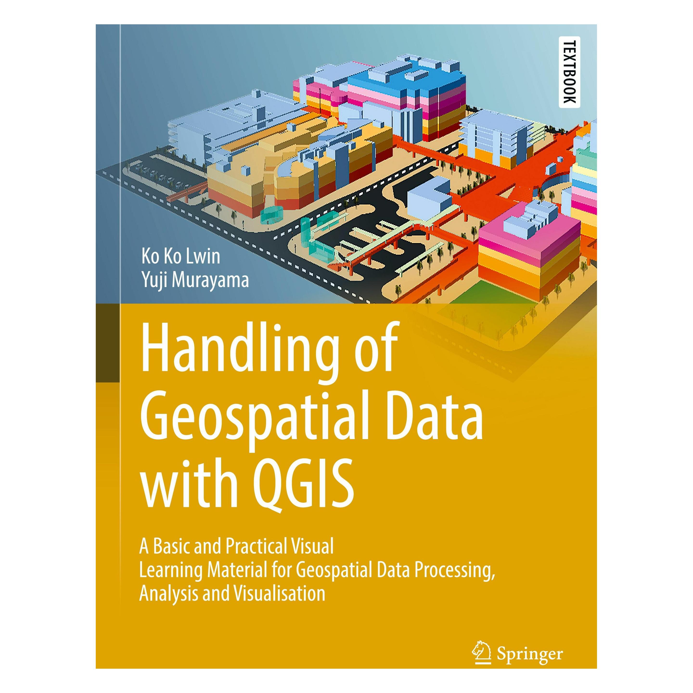 Springer Handling of Geospatial Data with Qgis (Englisch, Hardcover, Ko Ko Lwin, Yuji Murayama) (66128634)