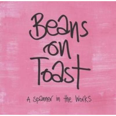 A Spanner in the Works - Beans On Toast, CD