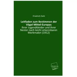 Leitfaden zum Bestimmen der Vögel Mittel-Europas, Ratgeber von Friedrich Dahl