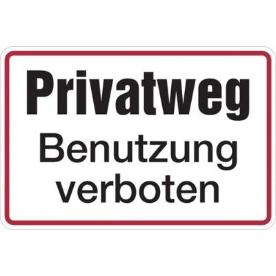 Hinweisschild, Privatweg Benutzung verboten, 200x300mm, Alu geprägt - 300x200x0.45 mm Aluminium geprägt