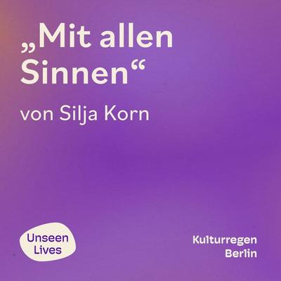 Mit allen Sinnen - Silja Korn, Audio, 9783960970422