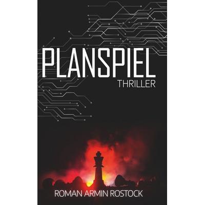 Planspiel, Taschenbuch von Roman Armin Rostock, Twentysix Crime, 978-3-7407-0764-4