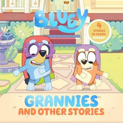 Bluey: Grannies and Other Stories, Gebundene Ausgabe von Penguin Young Readers Licenses, Penguin Young Readers Group, 978-0-593-75253-1