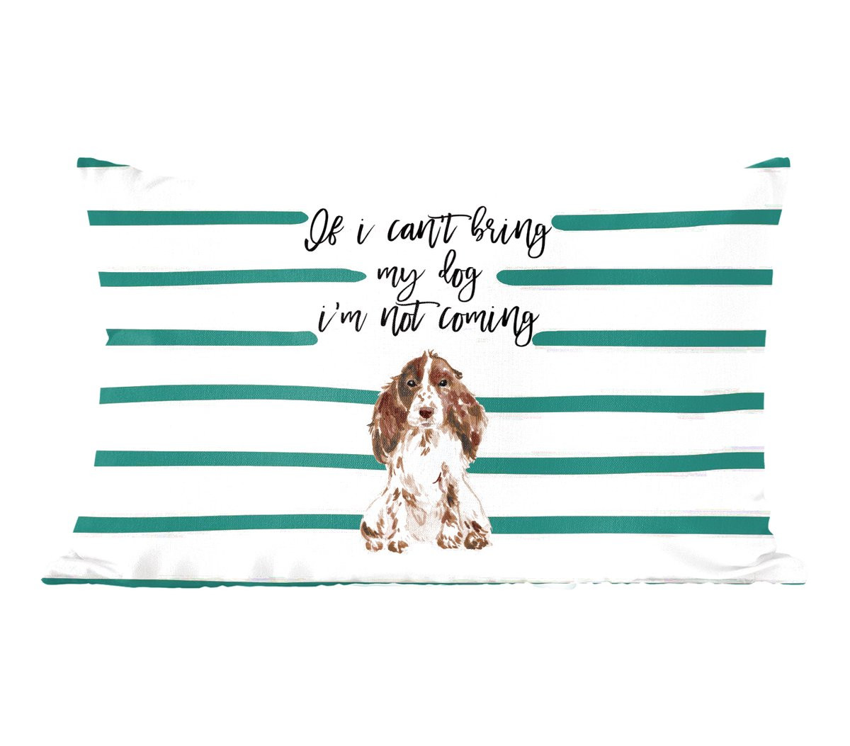 Sierkussen met tekst If I can't bring my dog I'm not coming voor in de woonkamer, 60 x 40 cm