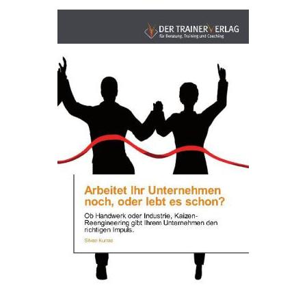 Doyen Arbeitet Ihr Unternehmen noch, oder lebt es schon? (Deutsch, Softcover, Silvan Kurras) (7591575)
