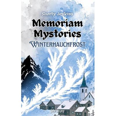 Winterhauchfrost, Gebundene Ausgabe von Shorty Jenkins, BoD – Books on Demand, 978-3-7693-6229-9