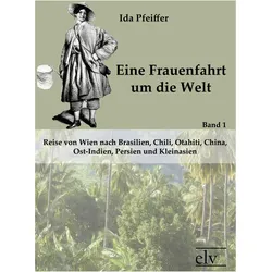 Eine Frauenfahrt um die Welt, Ratgeber von Ida Pfeiffer