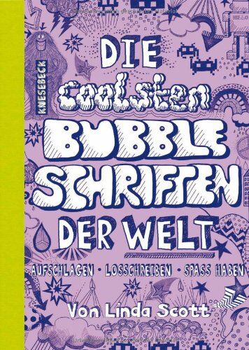 Linda Scott - Die coolsten Bubble-Schriften der Welt: Aufschlagen - Losschreiben - Spaß haben - Preis vom 10.10.2026 11:48:34 h