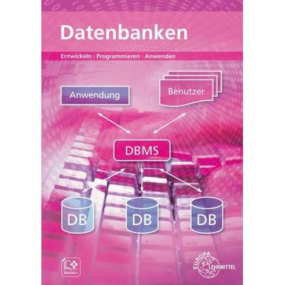 Datenbanken, Taschenbuch von Hubert Trossmann,Dirk Hardy,Elmar Dehler, Europa-Lehrmittel, 978-3-8085-3807-4