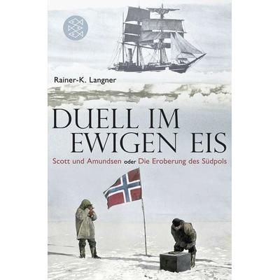 Duell im ewigen Eis, Taschenbuch von Rainer-K. Langner, Fischer Taschenbuch Verlag