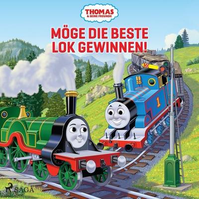 Thomas und seine Freunde – Möge die beste Lok gewinnen! - Mattel, Audio, 9788726868319
