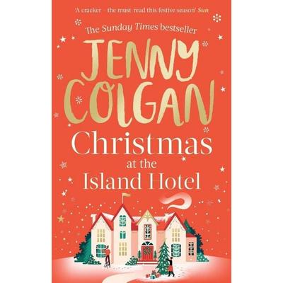 Christmas at the Island Hotel, Taschenbuch von Jenny Colgan, Little, Brown Book Group, 978-0-7515-8031-0