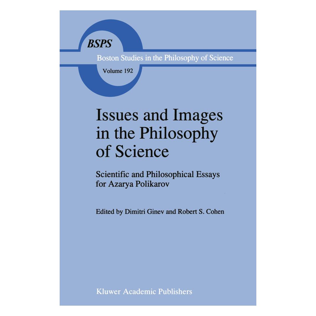 Springer Issues and Images in the Philosophy of Science (Englisch, Softcover, D. Ginev, Robert S. Cohen) (55518788)