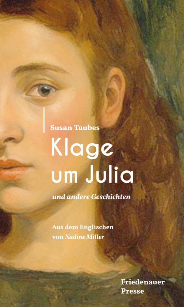 Susan Taubes - Klage um Julia: und andere Geschichten (Friedenauer Presse Winterbuch) - Preis vom 14.10.2026 23:07:16 h