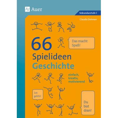 66 Spielideen Geschichte, Paperback von Claudia Dohmen, Auer Verlag in der AAP Lehrerwelt GmbH
