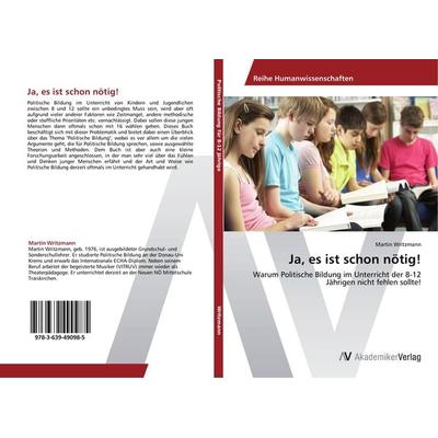 Ja, es ist schon nötig!, Taschenbuch von Martin Writzmann, AV Akademikerverlag, 978-3-639-49098-5
