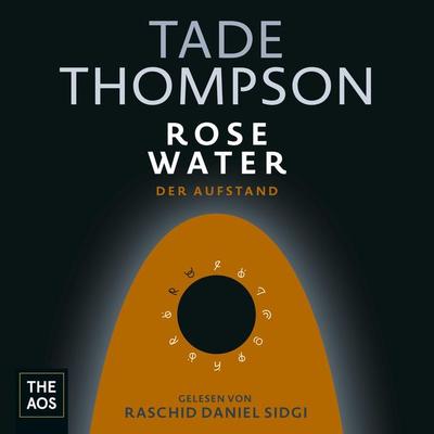 Rosewater - Der Aufstand - Tade Thompson, Audio, 4066338623416