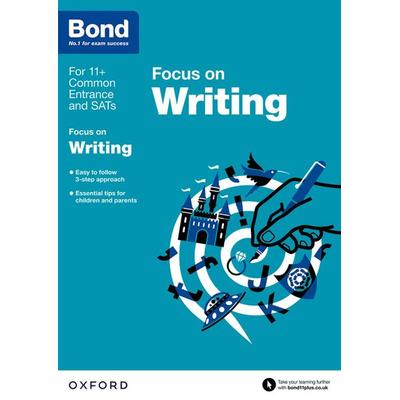 Bond 11+: English Focus on Writing (for GL Assessment & other 11 plus exams), Taschenbuch von Bond 11,Michellejoy Hughes, Oxford University Press,