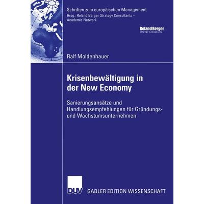 Krisenbewältigung in der New Economy, Taschenbuch von Ralf Moldenhauer, Deutscher Universitätsverlag, 978-3-8244-8105-7