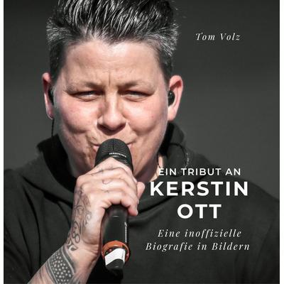 Ein Tribut an Kerstin Ott, Taschenbuch von Tom Volz, 27amigos, 978-3-7505-2678-5