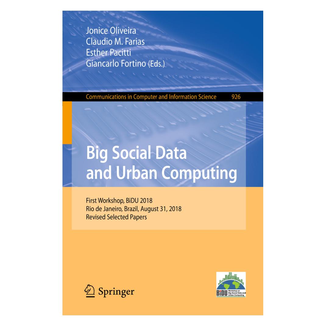 Springer Big Social Data and Urban Computing (Englisch, Softcover, Claudio M. Farias, Esther Pacitti, Giancarlo Fortino, Jonice Oliveira, M Farias Claudio) (56038919)