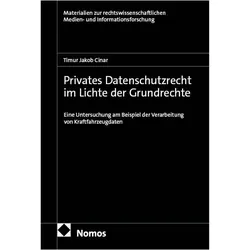 Privates Datenschutzrecht im Lichte der Grundrechte, Fachbücher von Timur Jakob Cinar