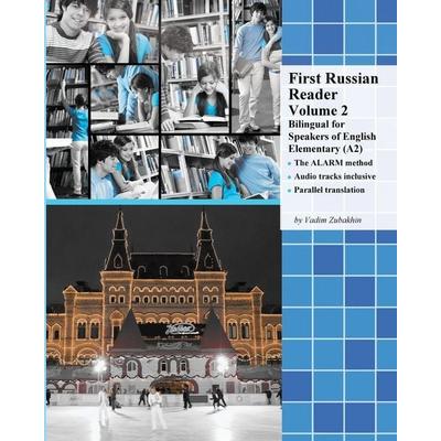 First Russian Reader Volume 2, Taschenbuch von Vadim Zubakhin, Language Practice Publishing, 978-83-66011-03-8