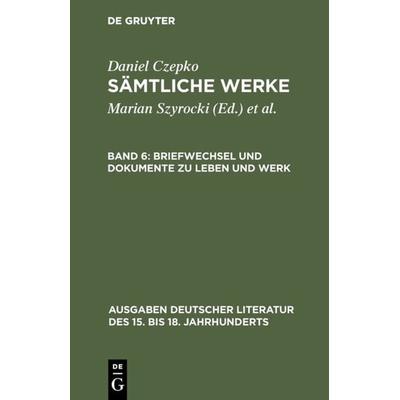 Briefwechsel und Dokumente zu Leben und Werk, Gebundene Ausgabe von Baruch de Spinoza, De Gruyter, 978-3-11-013425-4