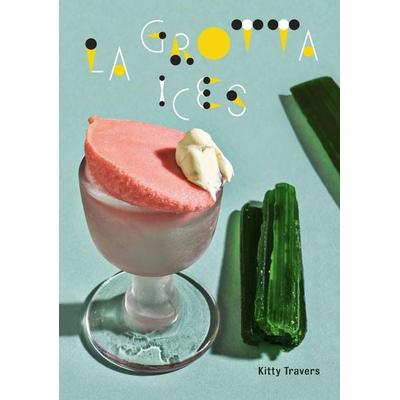 La Grotta Ices, Gebundene Ausgabe von Kitty Travers, KNV Besorgung, 978-1-910931-37-0