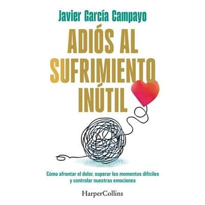 Adiós al sufrimiento inútil - Javier García Campayo, Audio, 9788419809612