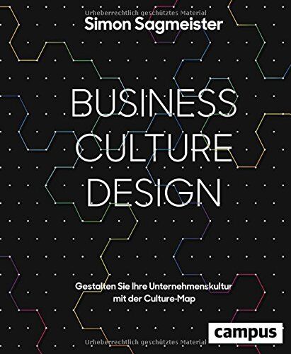 Simon Sagmeister - Business Culture Design: Gestalten Sie Ihre Unternehmenskultur mit der Culture Map - Preis vom 09.10.2026 07:28:09 h