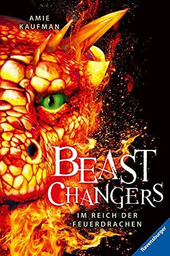 Amie Kaufman - Beast Changers, Band 2: Im Reich der Feuerdrachen (Beast Changers, 2) - Preis vom 11.10.2026 03:10:56 h