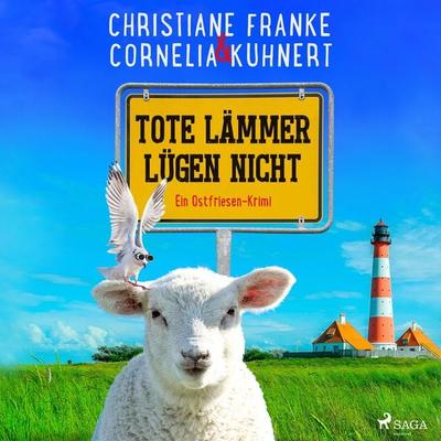 Tote Lämmer lügen nicht - Ein Ostfriesen-Krimi (Henner, Rudi und Rosa, Band 10) - Christiane Franke,Cornelia Kuhnert, Audio, 9788728487280