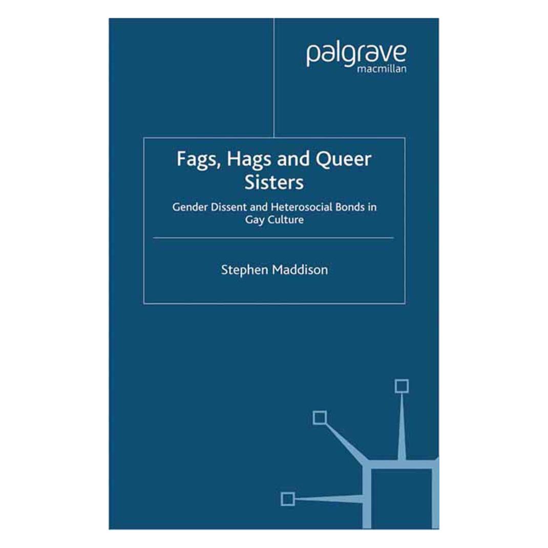 Springer Fags, Hags and Queer Sisters (Englisch, Softcover, S. Maddison) (55842981)