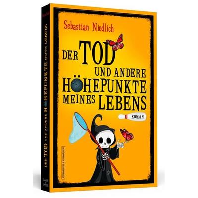 Der Tod und andere Höhepunkte meines Lebens, Taschenbuch von Sebastian Niedlich, Schwarzkopf & Schwarzkopf